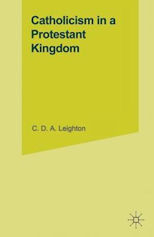 Catholicism in a Protestant Kingdom