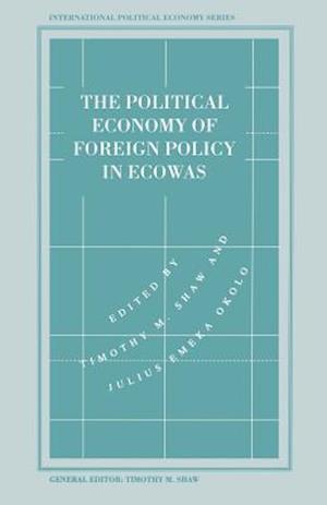 The Political Economy of Foreign Policy in ECOWAS