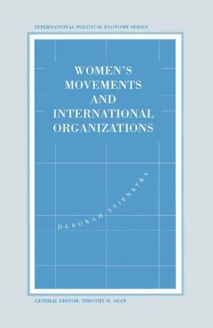 Women's Movements and International Organizations