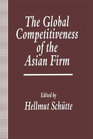 The Global Competitiveness of the Asian Firm