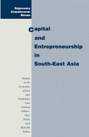 Capital and Entrepreneurship in South-East Asia