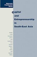 Capital and Entrepreneurship in South-East Asia