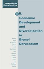 Oil, Economic Development and Diversification in Brunei Darussalam