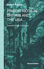 Prison Riots in Britain and the USA, 2nd ed