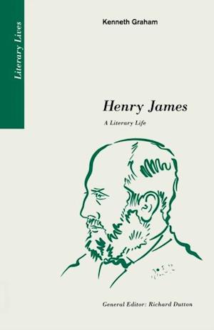 Henry James: A Literary Life