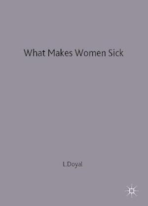 What Makes Women Sick