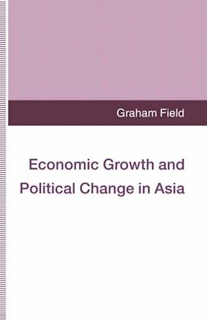 Economic Growth and Political Change in Asia
