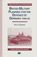 British Military Planning for the Defence of Germany 1945–50