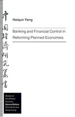 Banking and Financial Control in Reforming Planned Economies