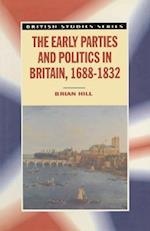 Early Parties and Politics in Britain, 1688-1832