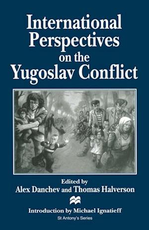 International Perspectives on the Yugoslav Conflict