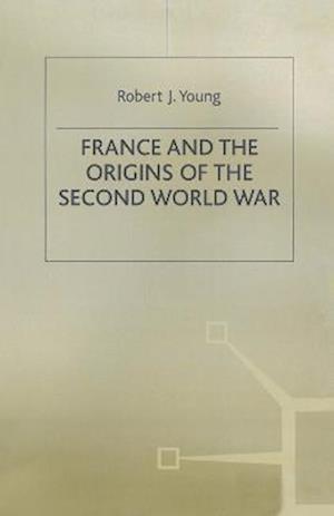 France and the Origins of the Second World War