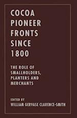 Cocoa Pioneer Fronts since 1800
