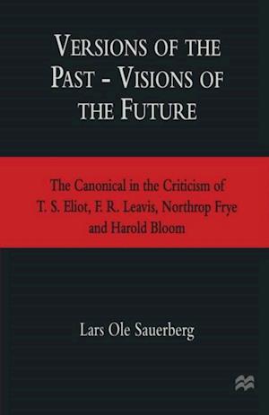 Versions of the Past - Visions of the Future