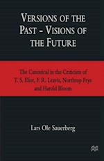 Versions of the Past - Visions of the Future
