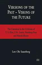 Versions of the Past - Visions of the Future