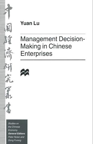 Management Decision-Making in Chinese Enterprises