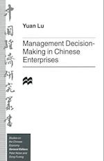 Management Decision-Making in Chinese Enterprises