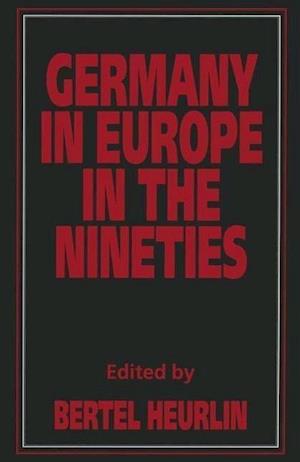 Germany in Europe in the Nineties