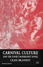 Carnival Culture and the Soviet Modernist Novel