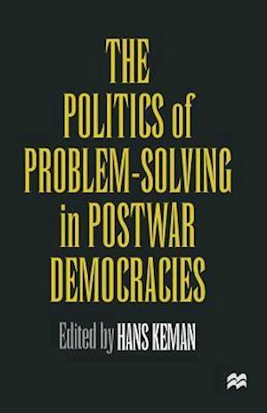 The Politics of Problem-Solving in Postwar Democracies