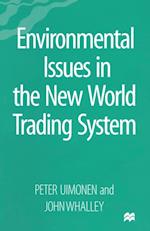 Environmental Issues in the New World Trading System