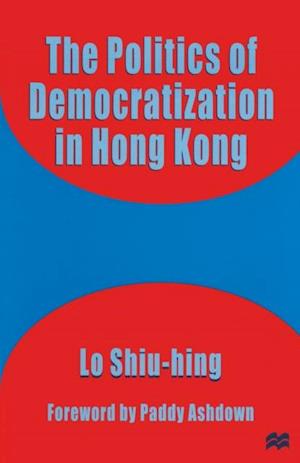 Politics of Democratization in Hong Kong