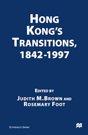 Hong Kong's Transitions, 1842-1997