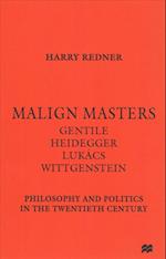 Malign Masters Gentile Heidegger Lukács Wittgenstein