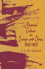 Material Culture in Europe and China, 1400–1800