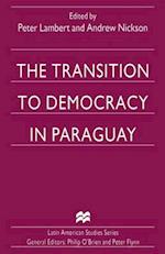 The Transition to Democracy in Paraguay