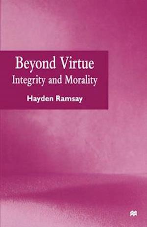 Beyond Virtue