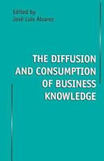 The Diffusion and Consumption of Business Knowledge