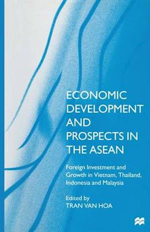 Economic Development and Prospects in the ASEAN