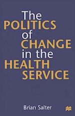 Politics of Change in the Health Service