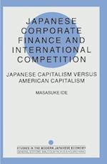 Japanese Corporate Finance and International Competition