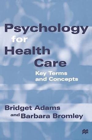 Psychology for Health Care