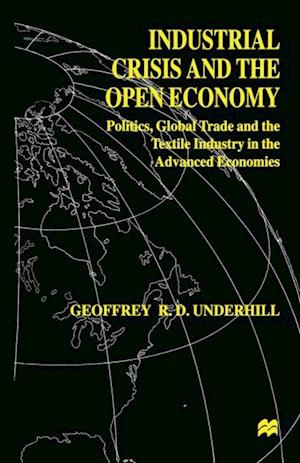 Industrial Crisis and the Open Economy