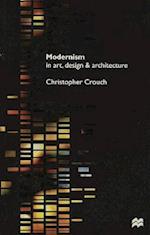 Modernism in Art, Design and Architecture