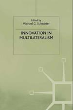 Innovation in Multilateralism