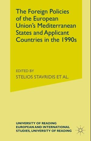 Foreign Policies of the EU's Mediterranean States and Applicant Countries in the 1990's