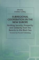 Subregional Cooperation in the New Europe