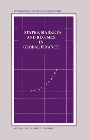 States, Markets and Regimes in Global Finance