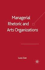 Managerial Rhetoric and Arts Organizations