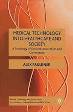 Medical Technology into Healthcare and Society