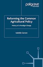 Reforming the Common Agricultural Policy