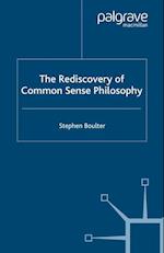 The Rediscovery of Common Sense Philosophy