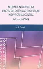 Information Technology, Innovation System and Trade Regime in Developing Countries