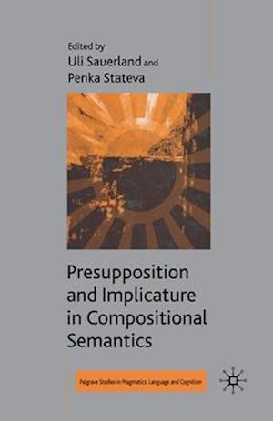 Presupposition and Implicature in Compositional Semantics