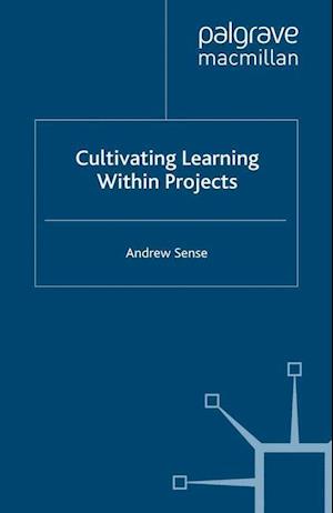 Cultivating Learning within Projects